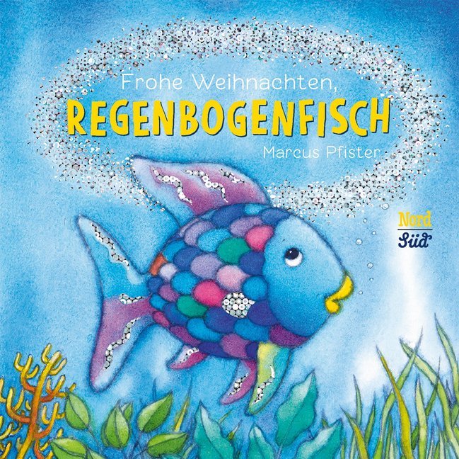 Marcus Pfister: Frohe Weihnachten, Regenbogenfisch