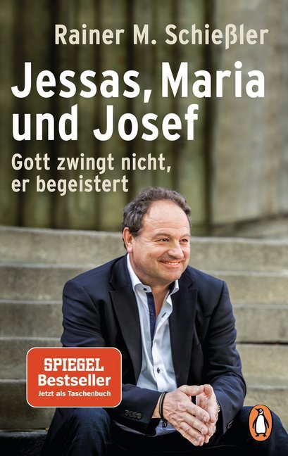 Rainer Maria Schießler: Jessas, Maria und Josef - Taschenbuch