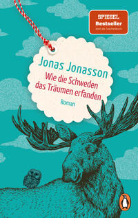 Jonas Jonasson: Wie die Schweden das Träumen erfanden - Taschenbuch