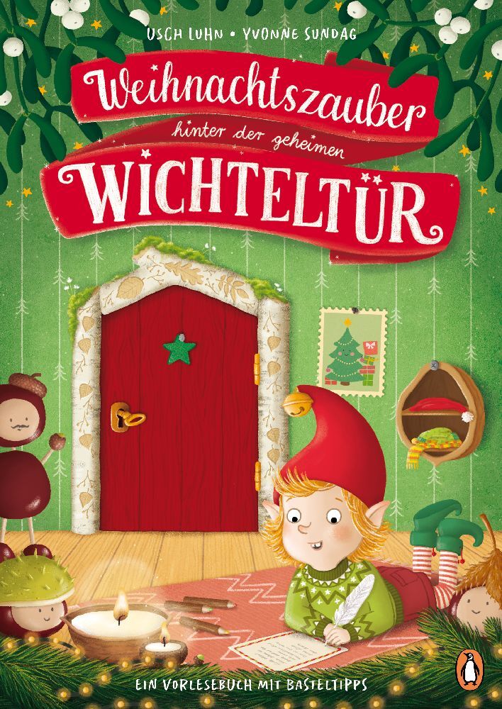 Usch Luhn: Weihnachtszauber hinter der geheimen Wichteltür - gebunden