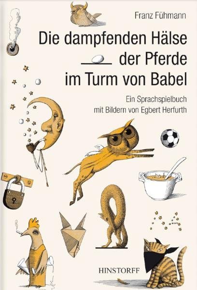 Franz Fühmann: Die dampfenden Hälse der Pferde im Turm von Babel - gebunden