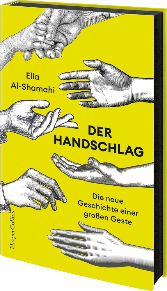 Ella Al-Shamahi - Der Handschlag. Die neue Geschichte einer großen ...