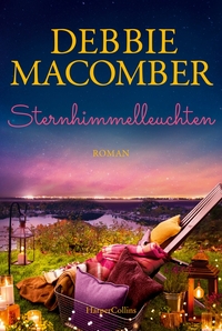 Debbie Macomber: Sternhimmelleuchten - Taschenbuch