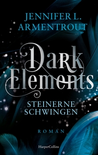 Jennifer L. Armentrout: Dark Elements 1 - Steinerne Schwingen - Taschenbuch