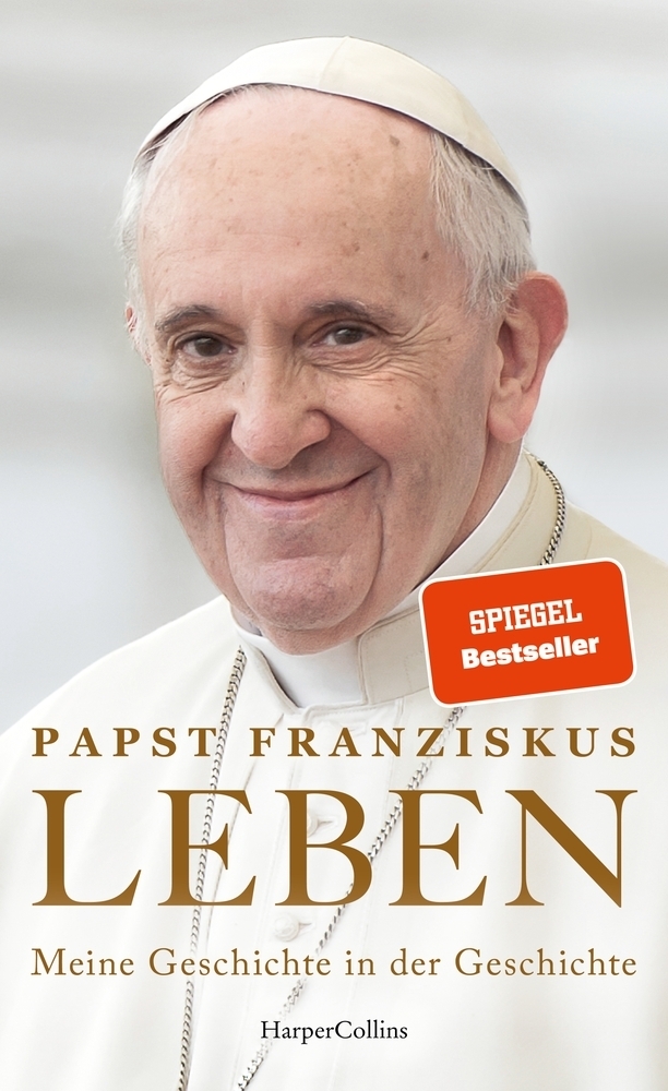 Papst Franziskus: LEBEN. Meine Geschichte in der Geschichte - gebunden