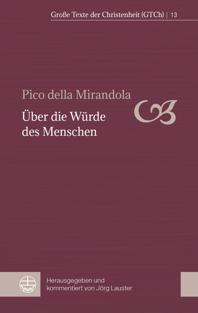 Pico della Mirandola: Über die Würde des Menschen - Taschenbuch