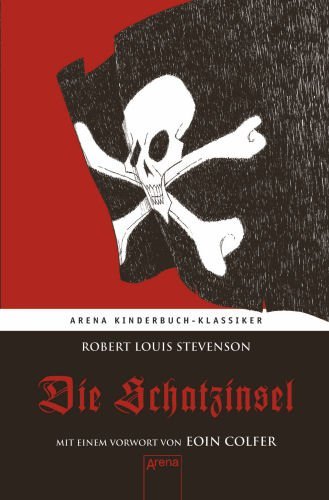 Robert Louis Stevenson: Die Schatzinsel. Mit einem Vorwort von Eoin Colfer - gebunden