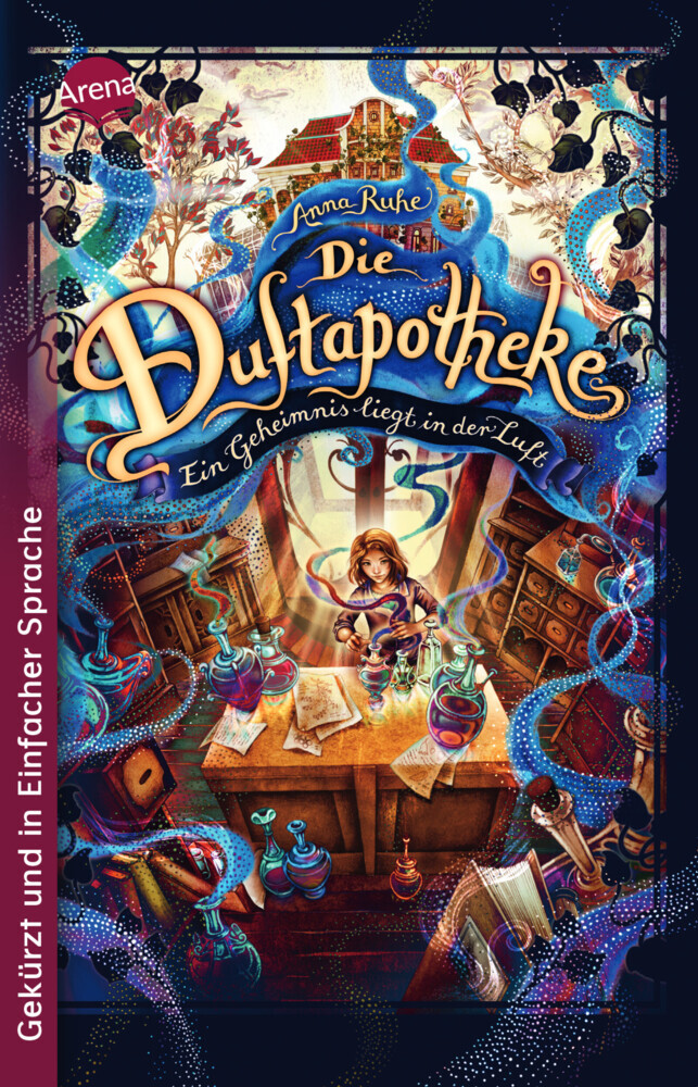 Anna Ruhe: Die Duftapotheke (1). Ein Geheimnis liegt in der Luft - Taschenbuch