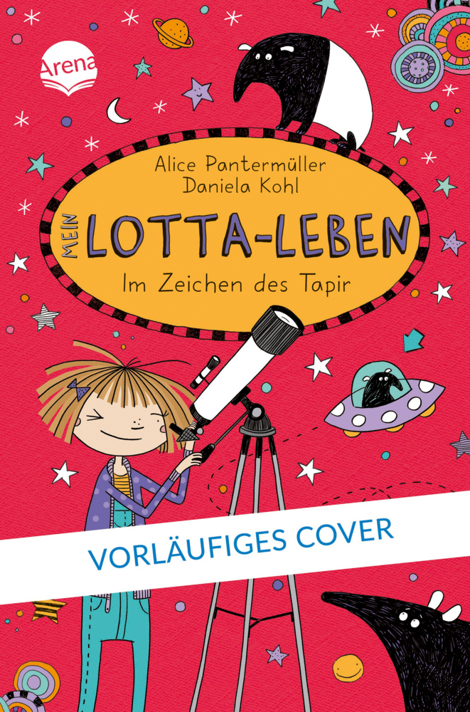 Alice Pantermüller: Mein Lotta-Leben (18). Im Zeichen des Tapirs - gebunden