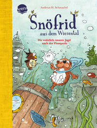Andreas H. Schmachtl: Snöfrid aus dem Wiesental. Die wahrlich rasante Jagd nach der Flussperle - gebunden