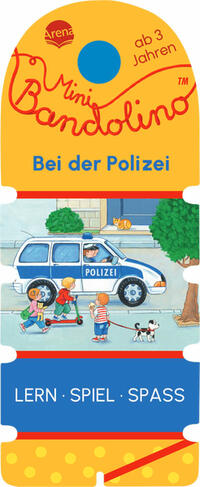 Heike Mertens: Mini Bandolino. Bei der Polizei