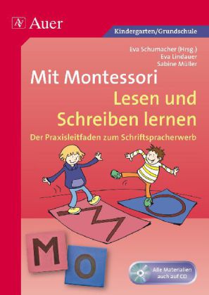 Eva Schumacher (Hg): Mit Montessori Lesen und Schreiben lernen, m. 1 CD-ROM