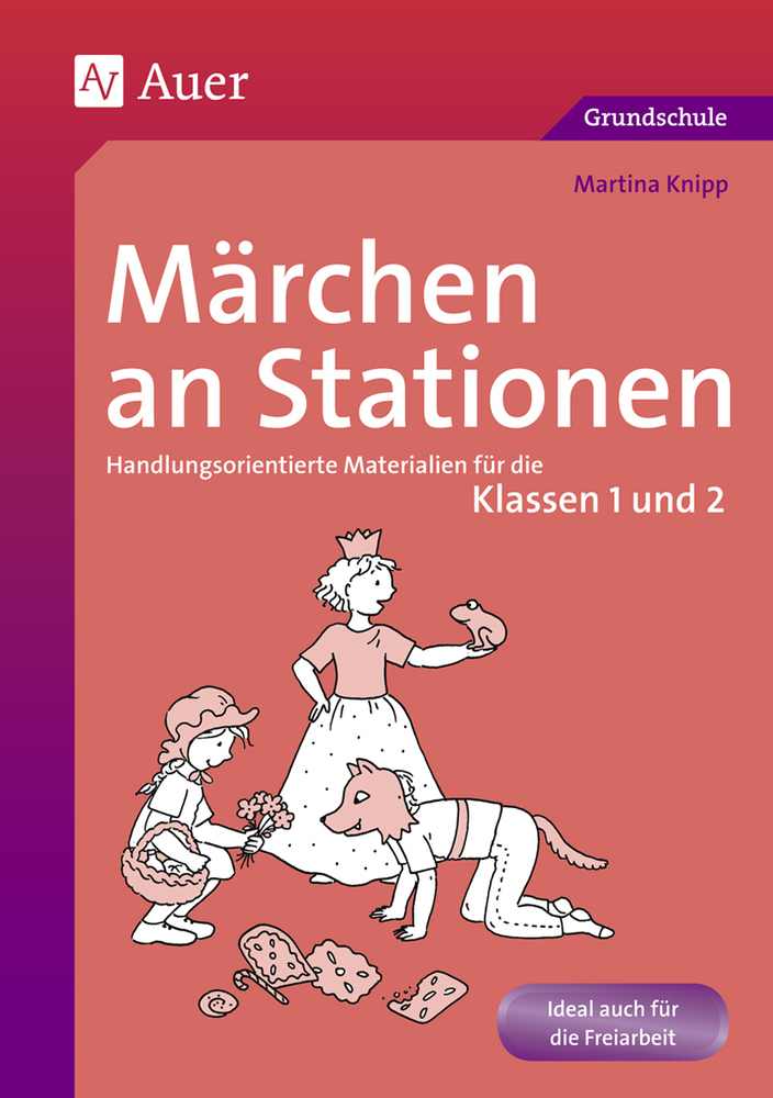 Martina Knipp: Märchen an Stationen, Klassen 1 und 2 - geheftet