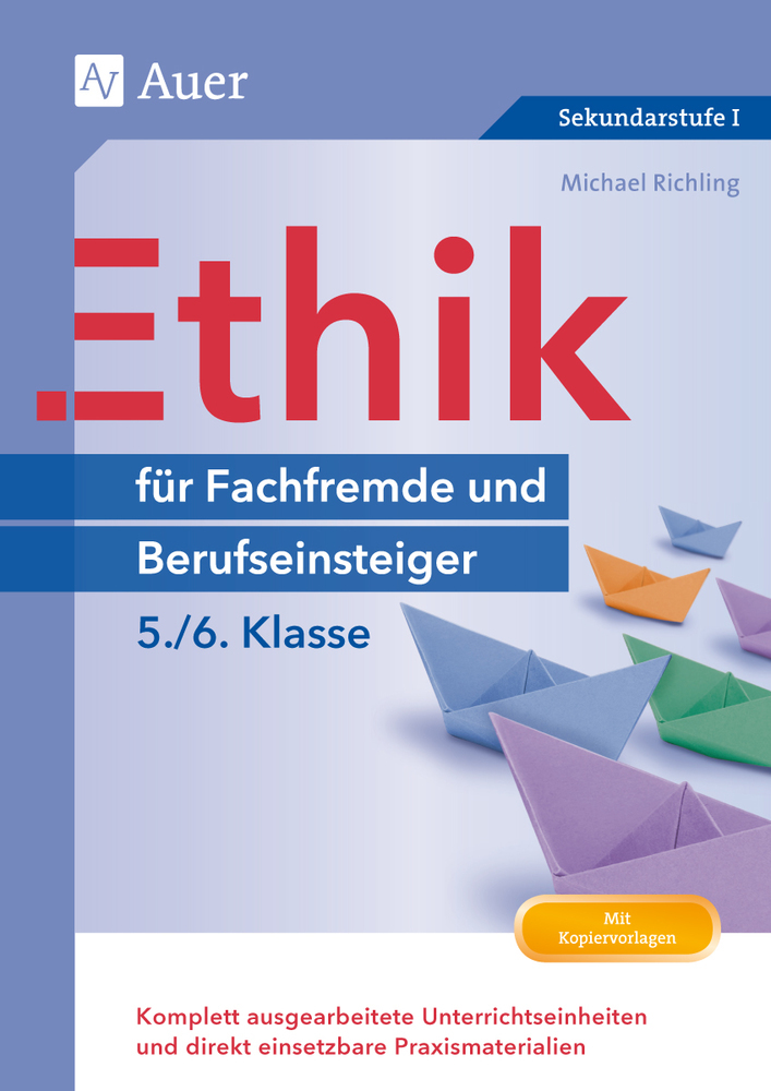 Michael Richling: Ethik für Berufseinsteiger und Fachfremde  5-6 - geheftet