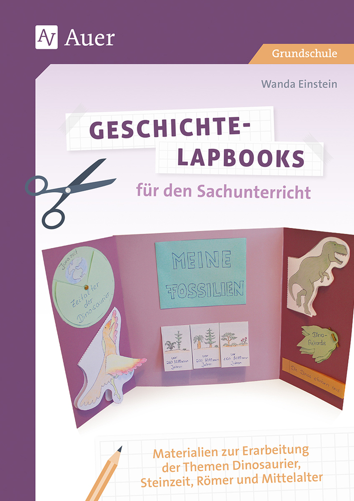 Wanda Einstein: Geschichte-Lapbooks für den Sachunterricht - geheftet