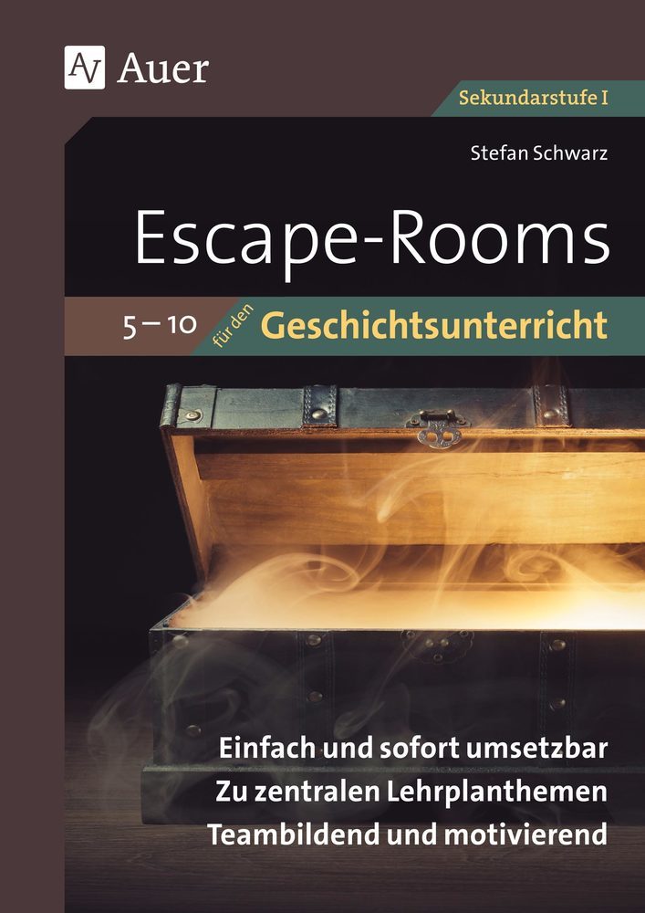 Stefan Schwarz: Escape-Rooms für den Geschichtsunterricht 5-10 - geheftet