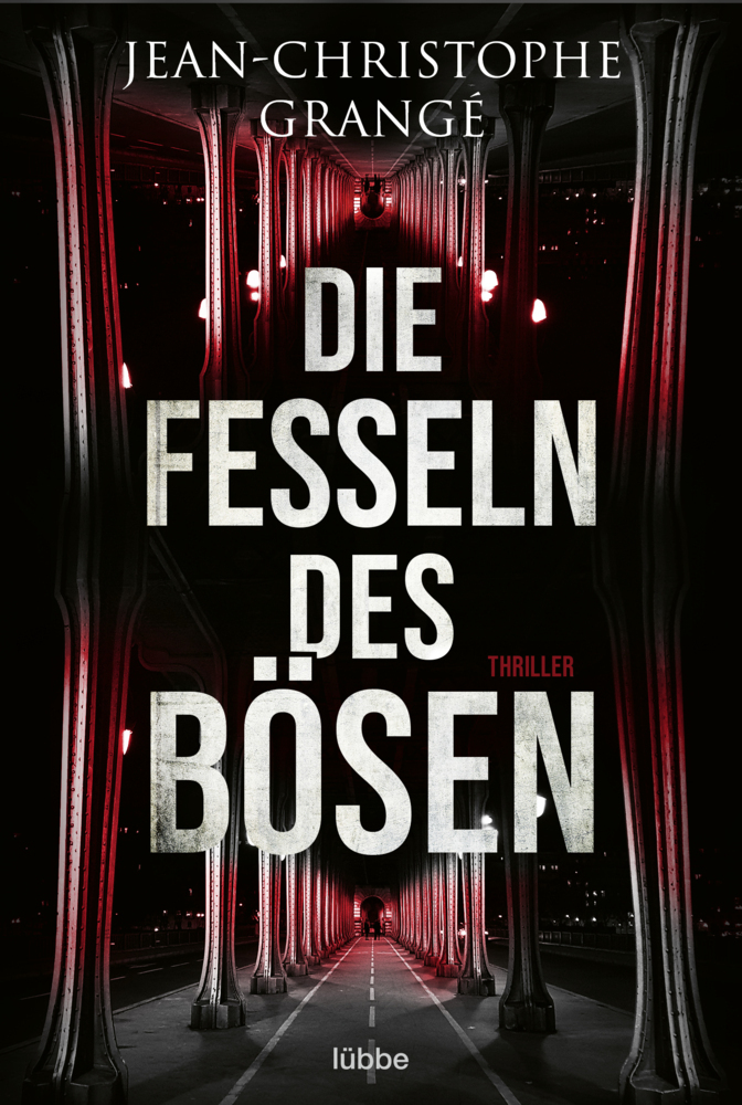 Jean-Christophe Grangé: Die Fesseln des Bösen - Taschenbuch