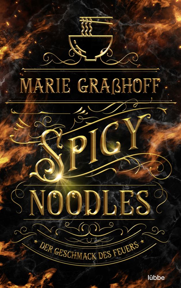 Marie Graßhoff: Spicy Noodles - Der Geschmack des Feuers - Taschenbuch