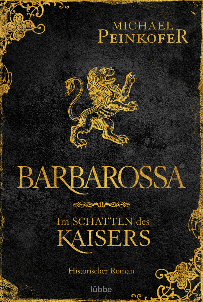 Michael Peinkofer: Barbarossa - Im Schatten des Kaisers - Taschenbuch