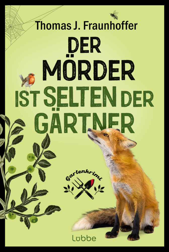 Thomas J. Fraunhoffer: Der Mörder ist selten der Gärtner - Taschenbuch