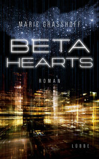 Marie Graßhoff: Beta Hearts - Taschenbuch