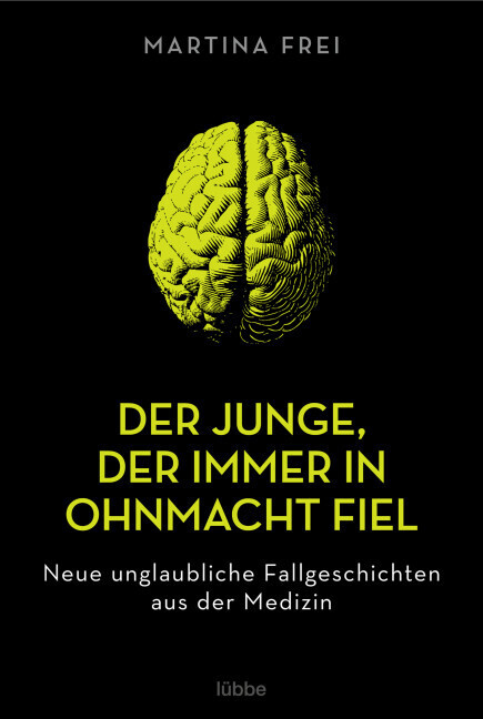 Martina Frei: Der Junge, der immer in Ohnmacht fiel - Taschenbuch