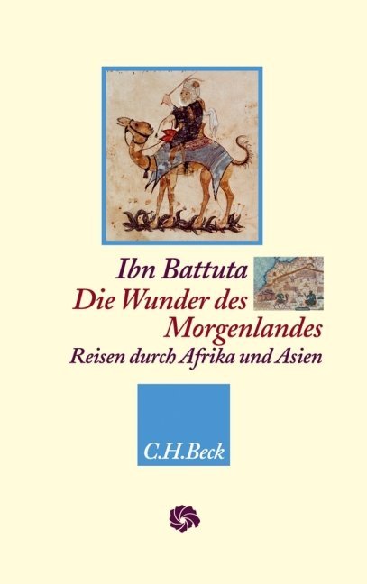 Ibn Battuta: Die Wunder des Morgenlandes - gebunden