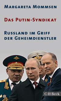Buchcover mit dem Titel 'Das Putin-Syndikat'. Abgebildete Personen in Militäruniformen und Anzügen, darunter eine zentrale Figur.
