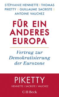 Buchcover mit dem Titel 'Für ein anderes Europa'. Rote und weiße Farbgestaltung, Autoren sind Piketty und andere.