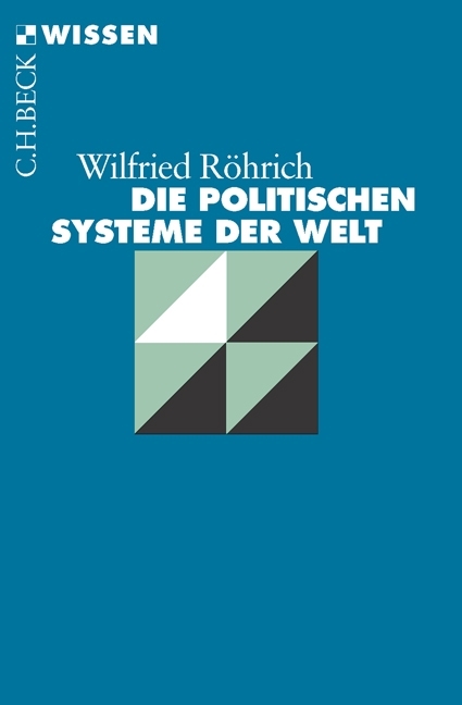 Wilfried Röhrich: Die politischen Systeme der Welt - Taschenbuch