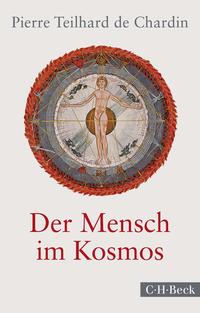 Pierre Teilhard de Chardin: Der Mensch im Kosmos - Taschenbuch