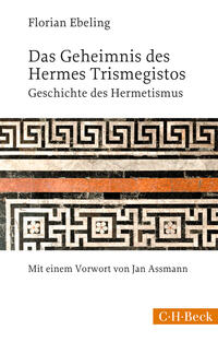 Florian Ebeling: Das Geheimnis des Hermes Trismegistos - Taschenbuch