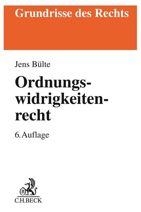 Jens Bülte: Ordnungswidrigkeitenrecht - Taschenbuch