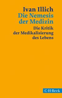 Ivan Illich: Die Nemesis der Medizin - Taschenbuch