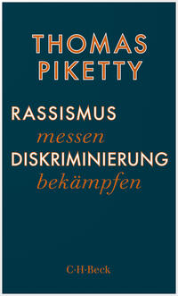 Thomas Piketty: Rassismus messen, Diskriminierung bekämpfen - Taschenbuch