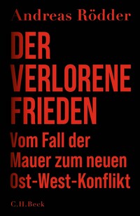 Andreas Rödder: Der verlorene Frieden - gebunden
