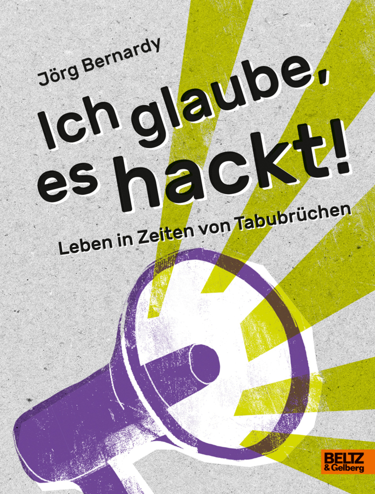 Jörg Bernardy: Ich glaube, es hackt! - gebunden