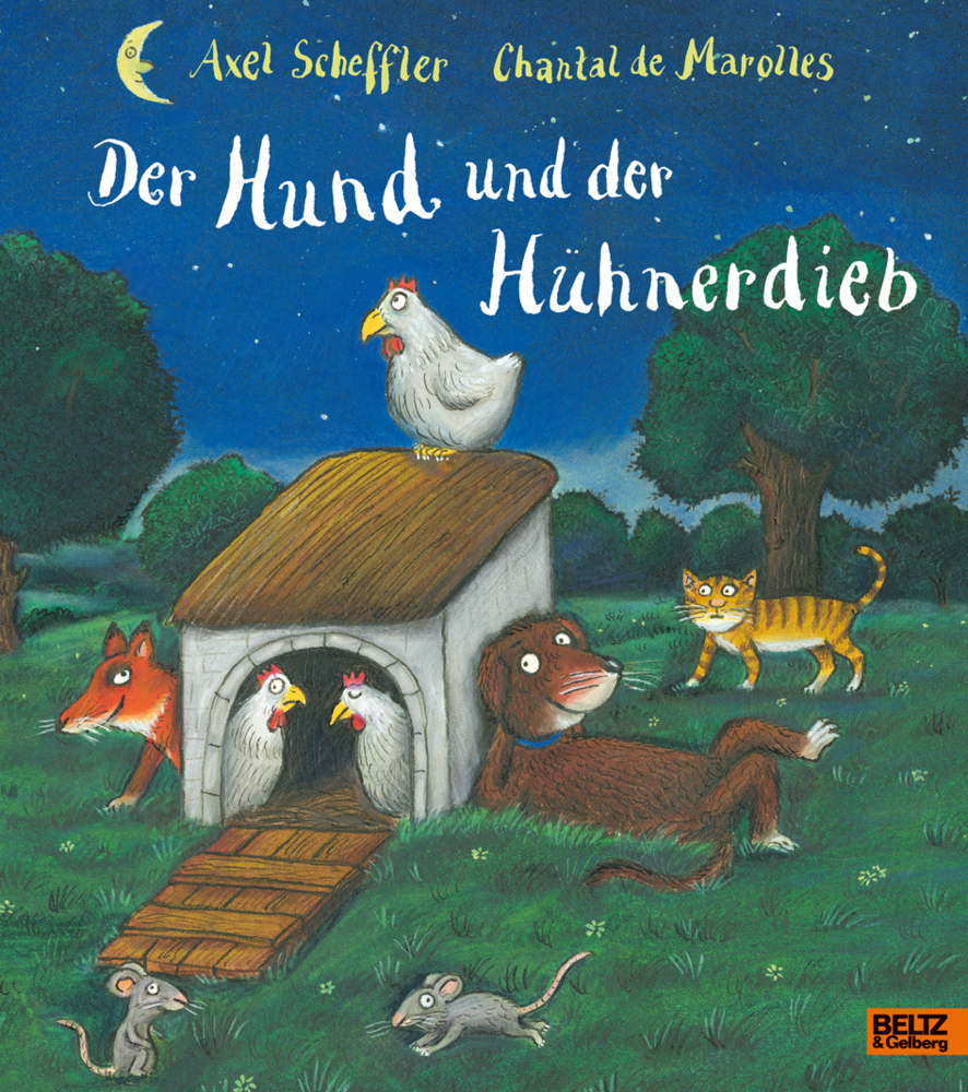 Chantal de Marolles: Der Hund und der Hühnerdieb - gebunden