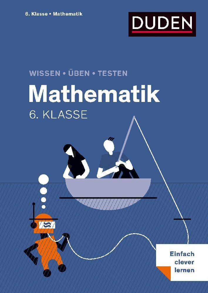 Wissen - Üben - Testen: Mathematik 6. Klasse - Taschenbuch