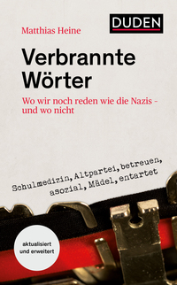 Matthias Heine: Verbrannte Wörter - gebunden