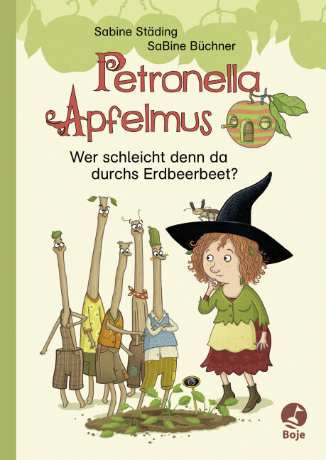 Sabine Städing: Petronella Apfelmus - Wer schleicht denn da durchs Erdbeerbeet? - gebunden