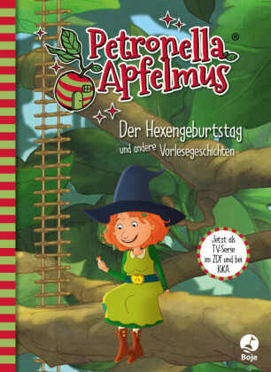 Diana Steinbrede: Petronella Apfelmus - Der Hexengeburtstag und andere Vorlesegeschichten - gebunden