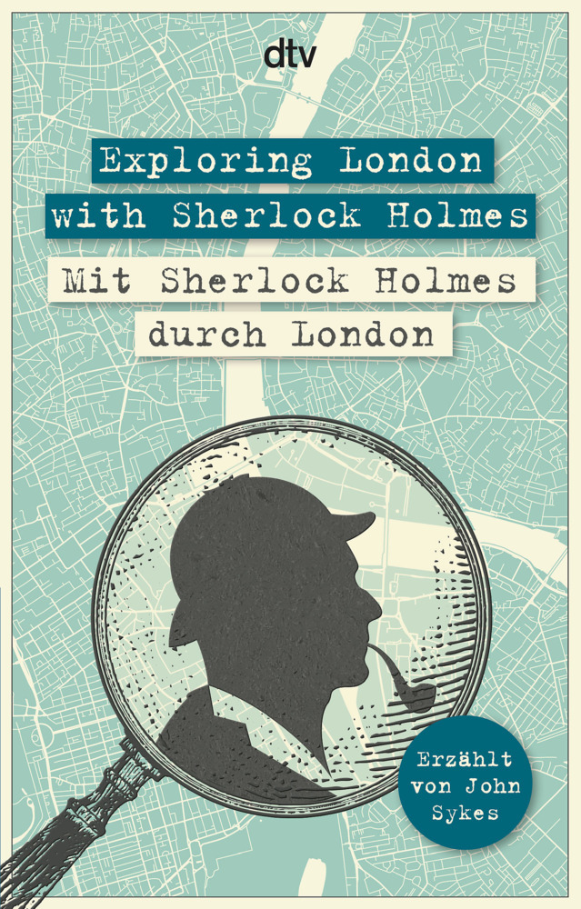 John Sykes: Exploring London with Sherlock Holmes Mit Sherlock Holmes durch London - Taschenbuch