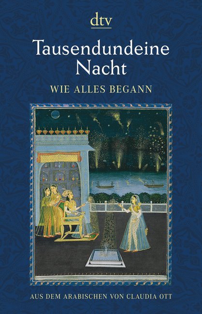 Tausendundeine Nacht Wie alles begann - Taschenbuch