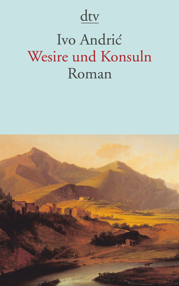 Ivo Andric: Wesire und Konsuln - Taschenbuch