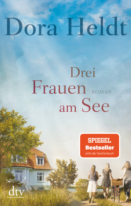 Dora Heldt: Drei Frauen am See - Taschenbuch