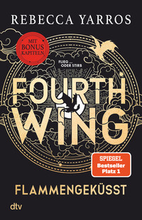 Rebecca Yarros: Fourth Wing - Flammengeküsst - Taschenbuch