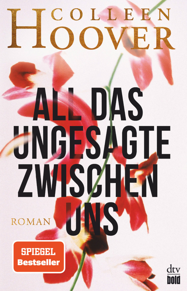 Colleen Hoover: All das Ungesagte zwischen uns - Taschenbuch