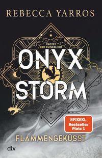Rebecca Yarros: Onyx Storm - Flammengeküsst - gebunden