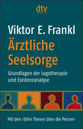 Viktor E. Frankl: Ärztliche Seelsorge - Taschenbuch
